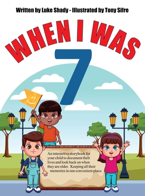 Imagen del vendedor de When I Was 7 (Hardback or Cased Book) a la venta por BargainBookStores