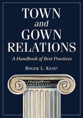 Seller image for Town and Gown Relations: A Handbook of Best Practices (Paperback or Softback) for sale by BargainBookStores