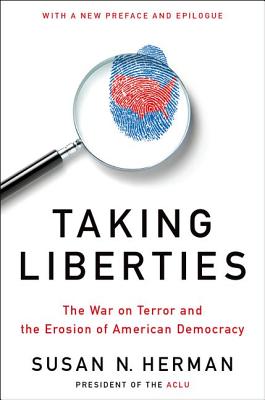 Imagen del vendedor de Taking Liberties: The War on Terror and the Erosion of American Democracy (Paperback or Softback) a la venta por BargainBookStores