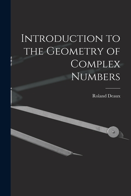 Bild des Verkufers fr Introduction to the Geometry of Complex Numbers (Paperback or Softback) zum Verkauf von BargainBookStores