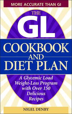 Immagine del venditore per The GL Cookbook and Diet Plan: A Glycemic Load Weight-Loss Program with Over 150 Delicious Recipes (Paperback or Softback) venduto da BargainBookStores