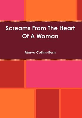 Seller image for Screams From The Heart Of A Woman (Hardback or Cased Book) for sale by BargainBookStores