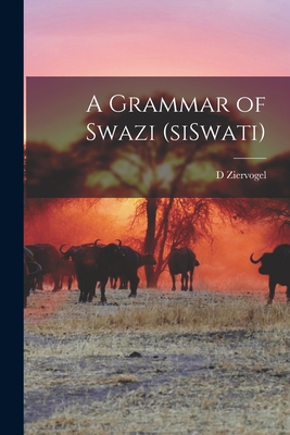 Seller image for A Grammar of Swazi (siSwati) (Paperback or Softback) for sale by BargainBookStores