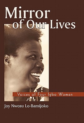Seller image for Mirror of Our Lives: Voices of Four Igbo Women (Paperback or Softback) for sale by BargainBookStores