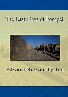 Bild des Verkufers fr The Last Days Of Pompeii (Paperback or Softback) zum Verkauf von BargainBookStores