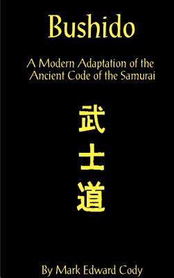Immagine del venditore per Bushido: A Modern Adaptation of the Ancient Code of the Samurai (Hardback or Cased Book) venduto da BargainBookStores
