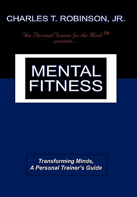 Image du vendeur pour Mental Fitness: Transforming Minds, a Personal Trainer's Guide (Paperback or Softback) mis en vente par BargainBookStores