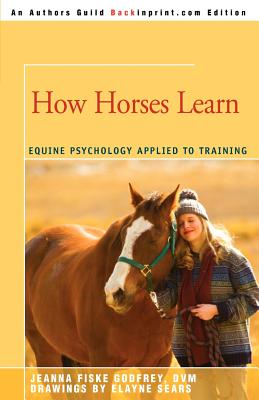 Bild des Verkufers fr How Horses Learn: Equine Psychology Applied to Training (Paperback or Softback) zum Verkauf von BargainBookStores