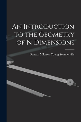 Imagen del vendedor de An Introduction to the Geometry of N Dimensions (Paperback or Softback) a la venta por BargainBookStores