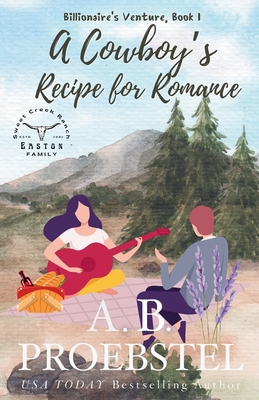 Bild des Verkufers fr A Cowboy's Recipe for Romance: A Sweet Contemporary Romance (Paperback or Softback) zum Verkauf von BargainBookStores