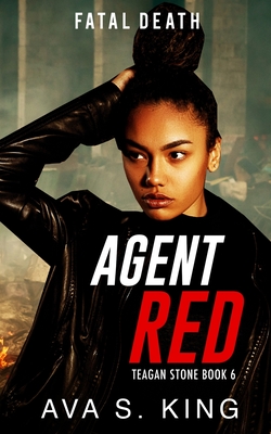 Seller image for Agent Red- Fatal Death (Teagan Stone Book 6) (Paperback or Softback) for sale by BargainBookStores