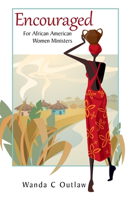 Seller image for Encouraged: For African American Women Ministers (Paperback or Softback) for sale by BargainBookStores