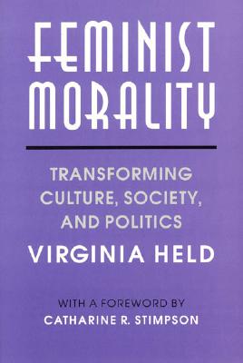 Seller image for Feminist Morality: Transforming Culture, Society, and Politics (Paperback or Softback) for sale by BargainBookStores