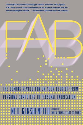 Imagen del vendedor de Fab: The Coming Revolution on Your Desktop--From Personal Computers to Personal Fabrication (Paperback or Softback) a la venta por BargainBookStores