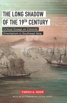 Immagine del venditore per The Long Shadow of the 19th Century: Critical Essays on Colonial Orientalism in Southeast Asia (Paperback or Softback) venduto da BargainBookStores