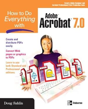 Seller image for How to Do Everything with Adobe Acrobat 7.0 (Paperback or Softback) for sale by BargainBookStores