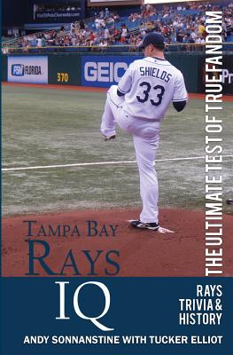Seller image for Tampa Bay Rays IQ: The Ultimate Test of True Fandom (Paperback or Softback) for sale by BargainBookStores