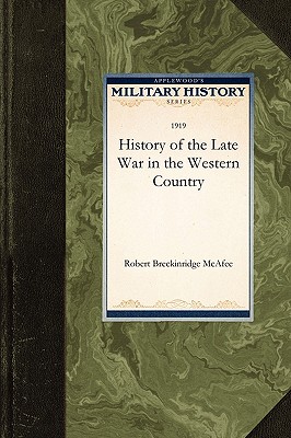 Imagen del vendedor de History of the Late War in the Western C (Paperback or Softback) a la venta por BargainBookStores