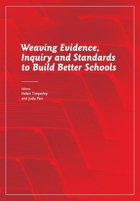 Image du vendeur pour Weaving Evidence, Inquiry and Standards to Build Better Schools (Paperback or Softback) mis en vente par BargainBookStores