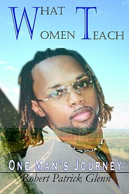 Seller image for What Women Teach: One Man's Journey (Paperback or Softback) for sale by BargainBookStores