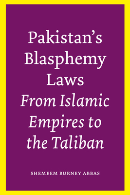 Seller image for Pakistan's Blasphemy Laws: From Islamic Empires to the Taliban (Paperback or Softback) for sale by BargainBookStores