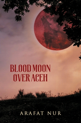 Imagen del vendedor de Blood Moon Over Aceh (Paperback or Softback) a la venta por BargainBookStores