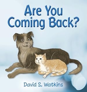 Seller image for Are You Coming Back? (Hardback or Cased Book) for sale by BargainBookStores