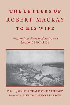 Seller image for Letters of Robert MacKay to His Wife (Paperback or Softback) for sale by BargainBookStores