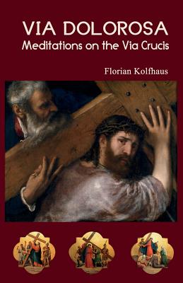 Immagine del venditore per Via Dolorosa: Meditations on the Via Crucis (Paperback or Softback) venduto da BargainBookStores