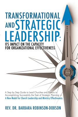 Seller image for Transformational and Strategic Leadership: Its Impact on the Capacity for Organizational Effectiveness (Paperback or Softback) for sale by BargainBookStores