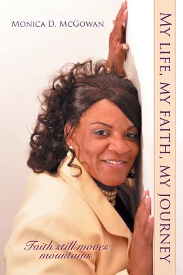 Bild des Verkufers fr My Life, My Faith, My Journey: Faith Still Moves Mountains (Paperback or Softback) zum Verkauf von BargainBookStores