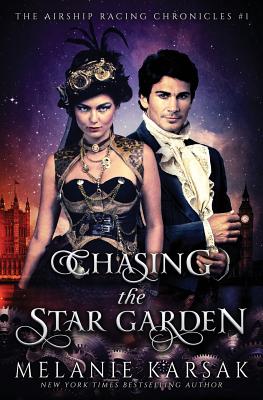 Seller image for Chasing the Star Garden: The Airship Racing Chronicles (Paperback or Softback) for sale by BargainBookStores