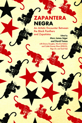 Seller image for Zapantera Negra: An Artistic Encounter Between Black Panthers and Zapatistas (New & Updated Edition) (Paperback or Softback) for sale by BargainBookStores