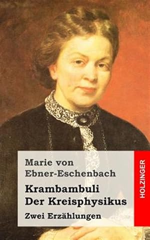 Bild des Verkufers fr Krambambuli / Der Kreisphysikus : Zwei Erzhlungen -Language: german zum Verkauf von GreatBookPrices