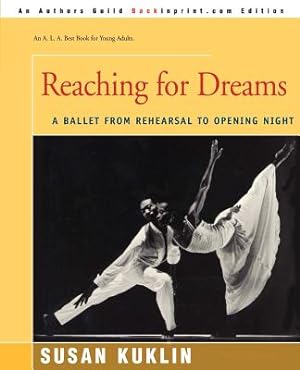 Immagine del venditore per Reaching for Dreams: A Ballet from Rehearsal to Opening Night (Paperback or Softback) venduto da BargainBookStores