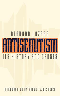 Seller image for Antisemitism: Its History and Causes (Paperback or Softback) for sale by BargainBookStores