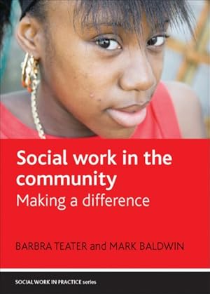 Imagen del vendedor de Social Work in the Community : Making a Difference a la venta por GreatBookPricesUK