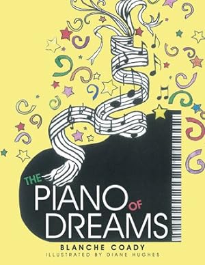Bild des Verkufers fr Piano of Dreams zum Verkauf von GreatBookPrices