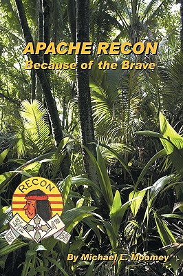 Bild des Verkufers fr Apache Recon: Because of the Brave (Hardback or Cased Book) zum Verkauf von BargainBookStores