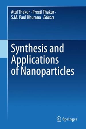 Seller image for Synthesis and Applications of Nanoparticles for sale by GreatBookPricesUK