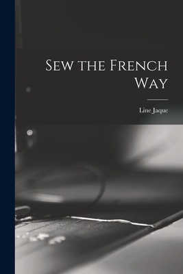 Seller image for Sew the French Way (Paperback or Softback) for sale by BargainBookStores