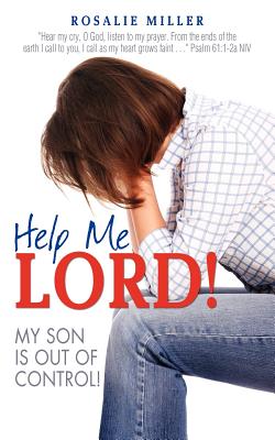 Image du vendeur pour Help Me Lord! My Son Is Out of Control! (Paperback or Softback) mis en vente par BargainBookStores
