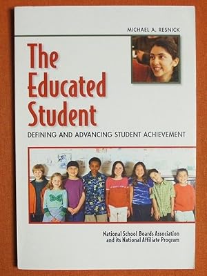 Immagine del venditore per The Educated Student: Defining and Advancing Student Achievement venduto da GuthrieBooks