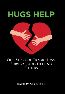 Immagine del venditore per Hugs Help: Our Story of Tragic Loss, Survival, and Helping Others (Hardback or Cased Book) venduto da BargainBookStores