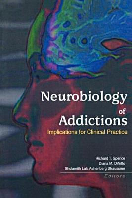 Bild des Verkufers fr Neurobiology of Addictions: Implications for Clinical Practice (Paperback or Softback) zum Verkauf von BargainBookStores