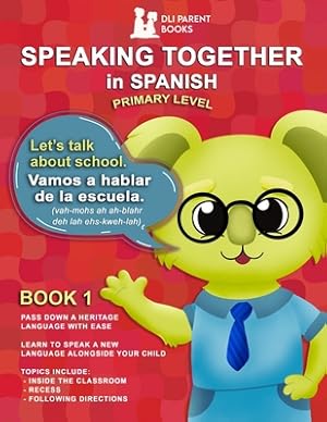 Bild des Verkufers fr Speaking Together in Spanish: Let's Talk About School (Paperback or Softback) zum Verkauf von BargainBookStores