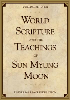 Seller image for World Scripture and the Teachings of Sun Myung Moon: World Scripture II (Paperback or Softback) for sale by BargainBookStores