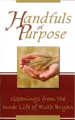 Bild des Verkufers fr Handfuls of Purpose (Paperback or Softback) zum Verkauf von BargainBookStores
