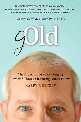 Seller image for Gold: The Extraordinary Side of Aging Revealed Through Inspiring Conversations (Paperback or Softback) for sale by BargainBookStores