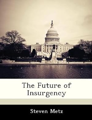 Seller image for The Future of Insurgency (Paperback or Softback) for sale by BargainBookStores